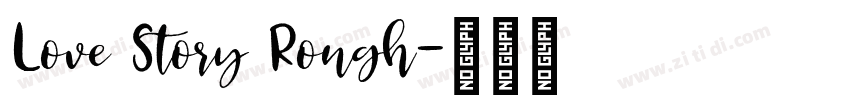 Love Story Rough字体转换